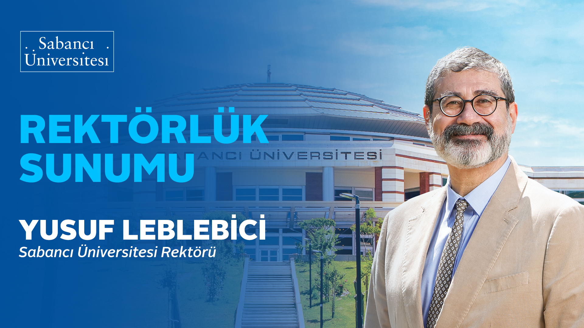 Rektörümüz Yusuf Leblebici