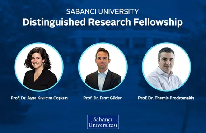 Three International Scientists Join Sabancı University's Distinguished Research Fellowship Program