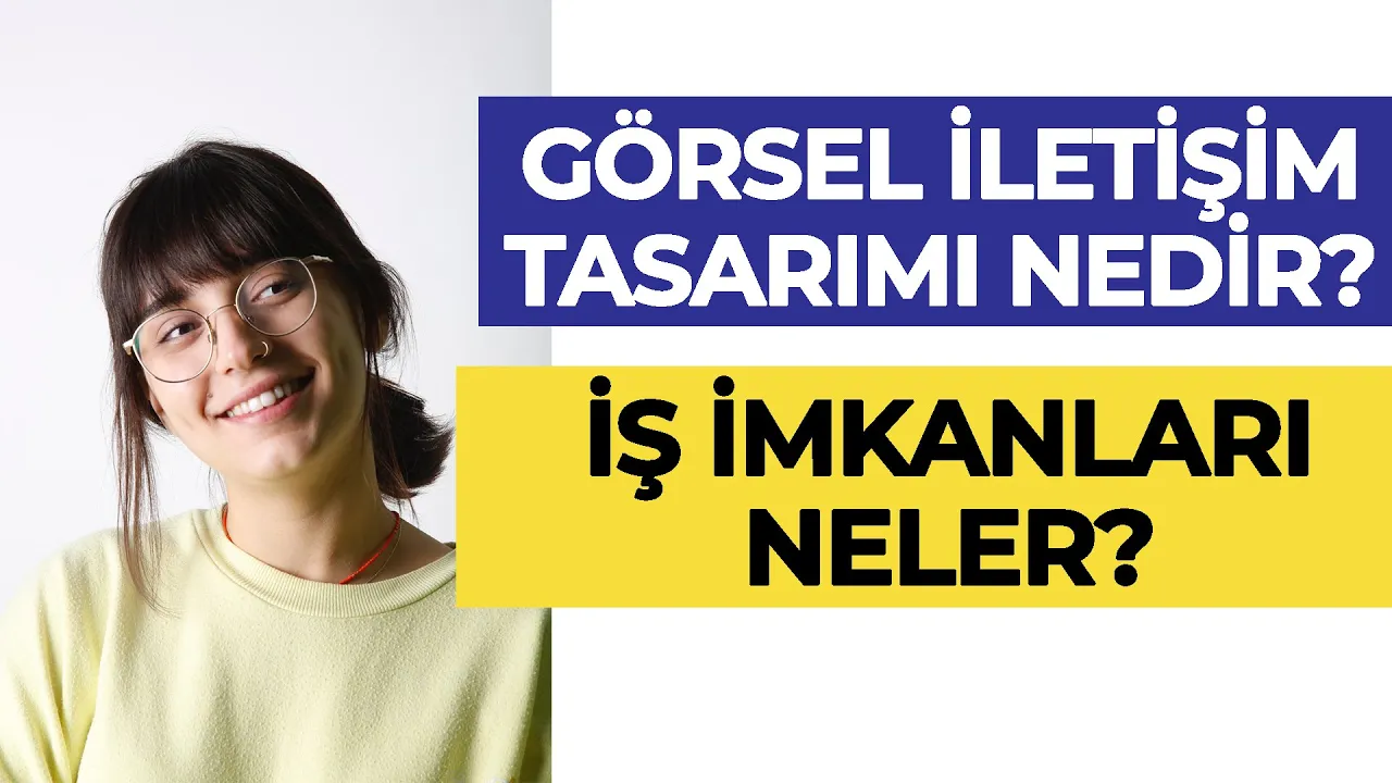 Görsel Sanatlar ve Görsel İletişim Tasarımı